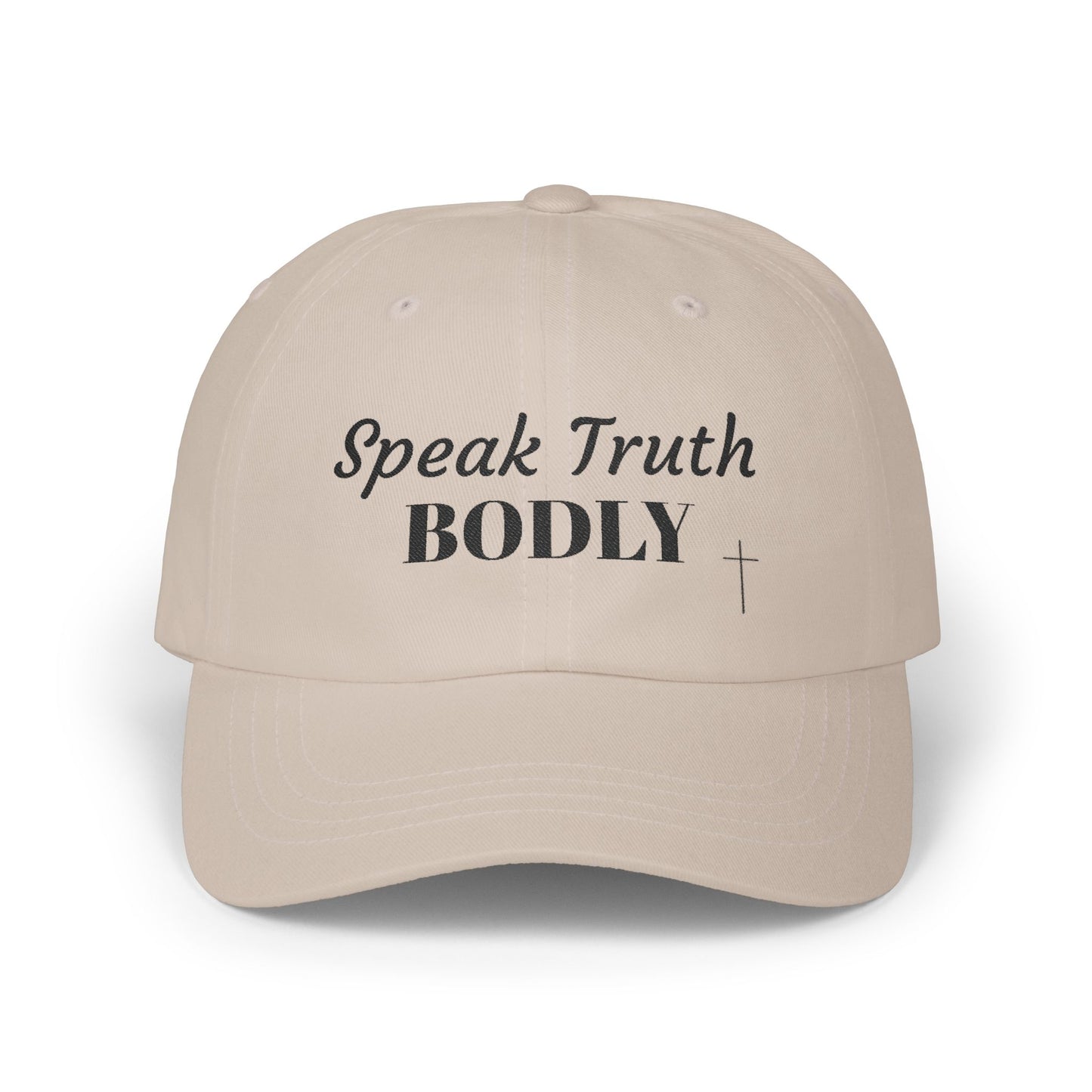 Speak Truth Bodly Classic Dad Cap, Inspirational Hat, Faith-Based Gift, Summer Accessory, Everyday Wear