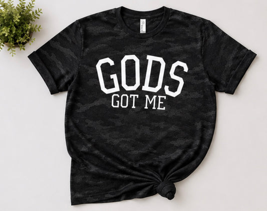 GODS GOT ME Tee