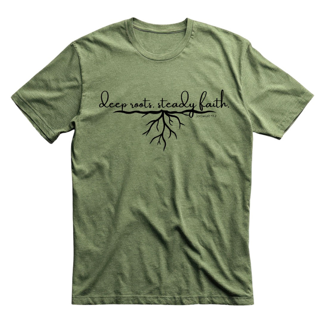 deep roots. steady faith.
